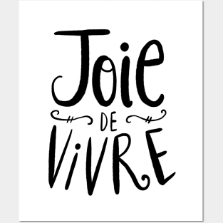 Joie de Vivre Posters and Art